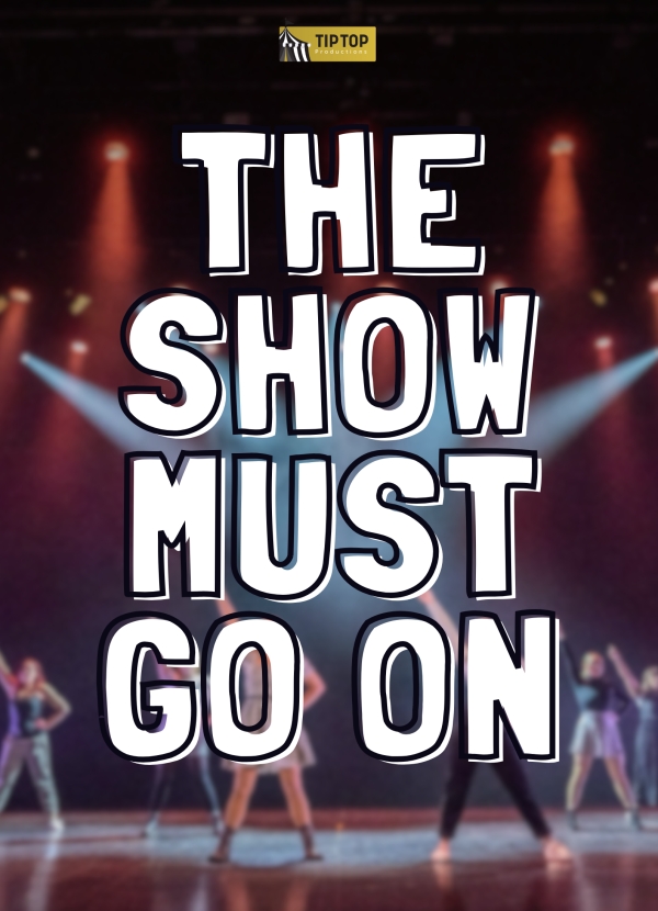 The Show Must Go On
